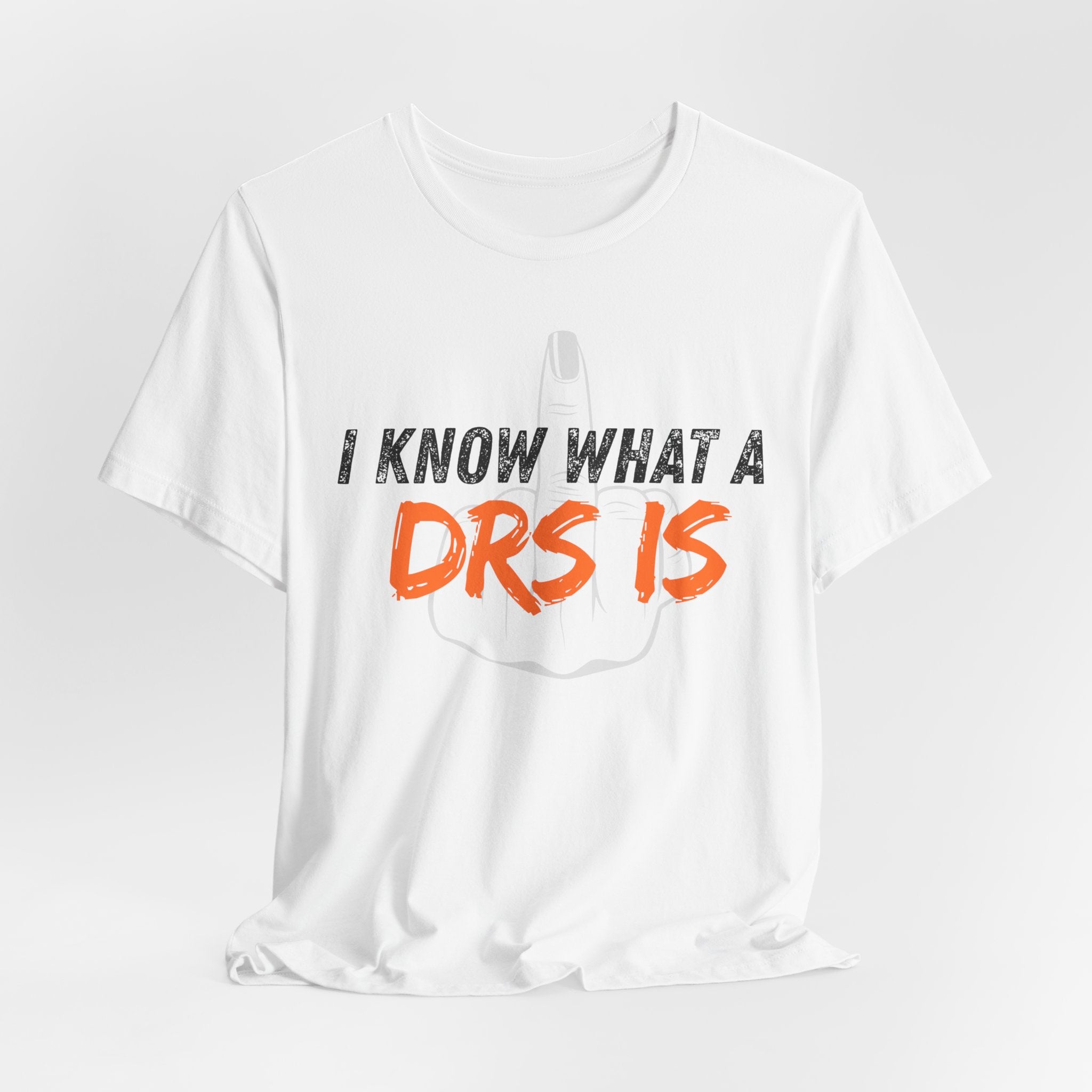 I Know What A DRS Is T-Shirt