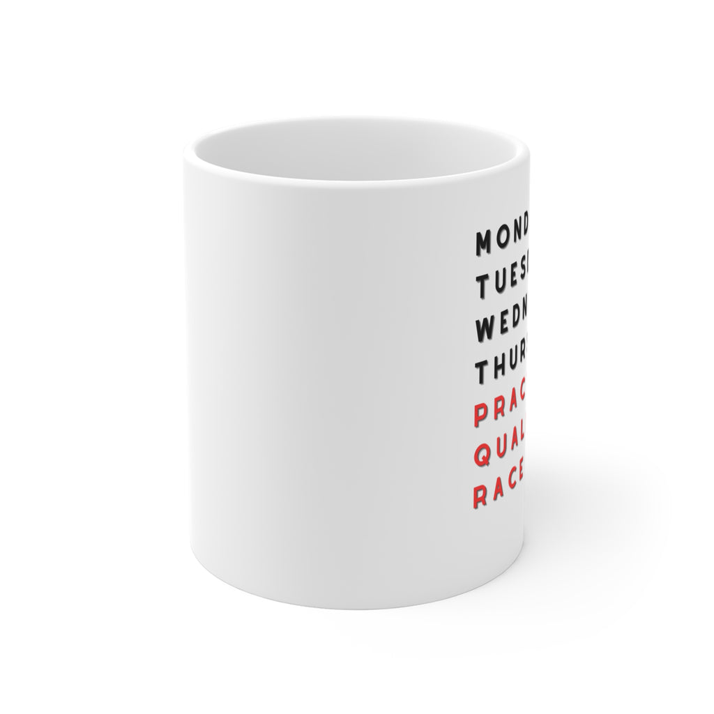 Racing Week Mug — "Practice, Qualifying, Race Day" 11oz Coffee Cup