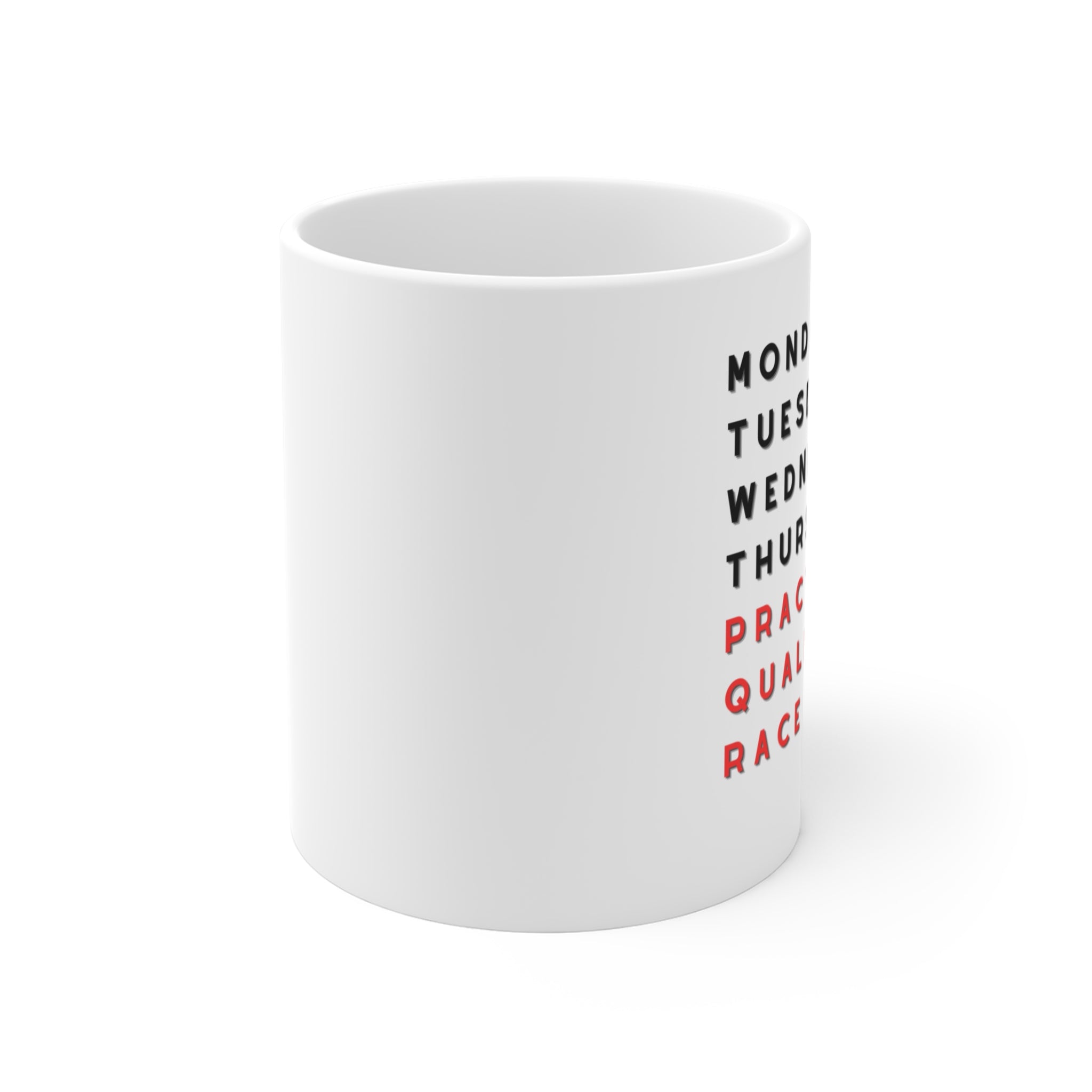 Racing Week Mug — "Practice, Qualifying, Race Day" 11oz Coffee Cup