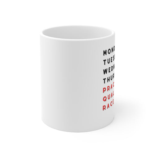 Racing Week Mug — "Practice, Qualifying, Race Day" 11oz Coffee Cup